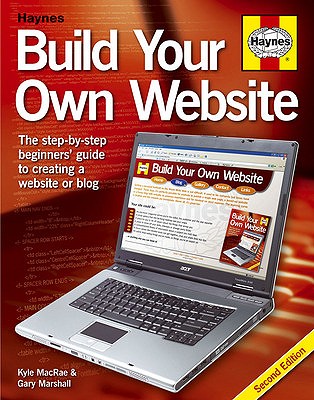 Build Your Own Website - MacRae, Kyle, and Marshall, Gary