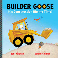 Builder Goose: It's Construction Rhyme Time!