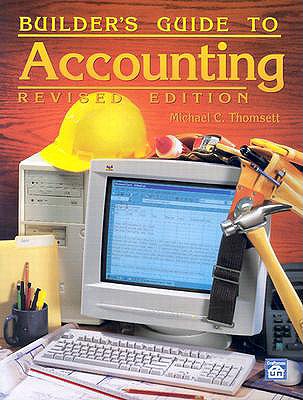 Builder's Guide to Accounting - Thomsett, Michael C