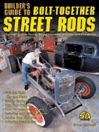Builders Guide to Bolt-Together Street Rods - Caldwell, Bruce, Dr.