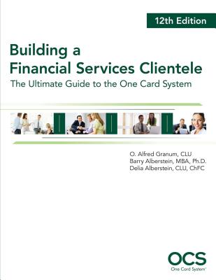 Building a Financial Services Clientele 12th Edition - Granum, Al