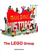 Building a History: The Lego Group