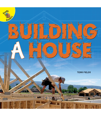 Building a House - Fields, Terri