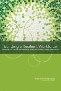 Building a Resilient Workforce: Opportunities for the Department of Homeland Security: Workshop Summary
