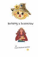 Building a Scarecrow