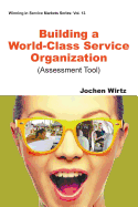 Building a World Class Service Organization