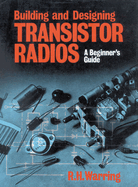 Building and Designing Transistor Radios: A Beginner's Guide
