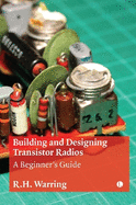 Building and Designing Transistor Radios: A Beginner's Guide