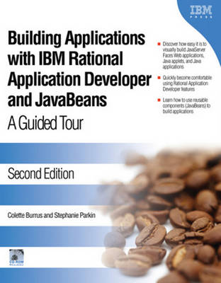 Building Applications with IBM Rational Application Developer and JavaBeans: A Guided Tour - Burrus, Colette, and Parkin, Stephanie