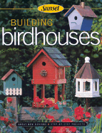 Building Birdhouses - Vandervort, Don (Editor), and Sunset Books (Editor)