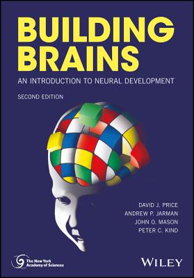 Building Brains: An Introduction to Neural Development - Price, David J., and Jarman, Andrew P., and Mason, John O.