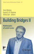 Building Bridges II: Mathematics of Lszl Lovsz