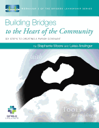 Building Bridges to the Heart of the Community: Six Steps to Creating a Parish Covenant