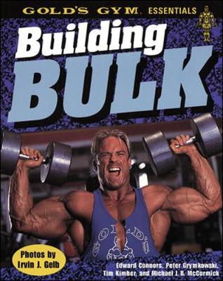 Building Bulk - Connors, Ed, and McCormick, Michael J B, and Kimber, Tim