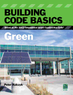 Building Code Basics: Green, Based on the International Green Construction Code