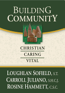 Building Community: Christian, Caring, Vital