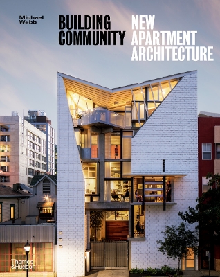 Building Community: New Apartment Architecture - Webb, Michael