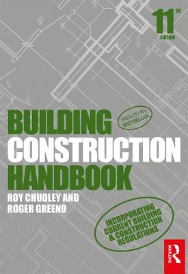 Building Construction Handbook - Chudley, Roy, and Greeno, Roger