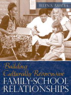 Building Culturally Responsive Family-School Relationships - Amatea, Ellen S
