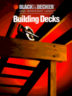 Building Decks - Black & Decker Corporation, and Cy Decosse Inc