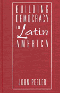 Building Democracy in Latin America