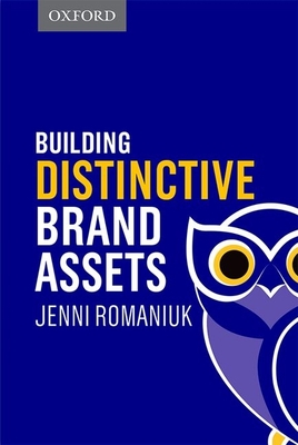 Building Distinctive Brand Assets - Romaniuk, Jenni