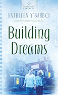 Building Dreams - Y'Barbo, Kathleen