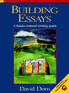 Building Essays: A Reader-Centered Writing Guide