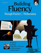 Building Fluency Through Practice & Performance Grade 4