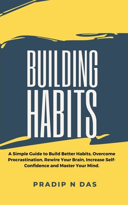 Building Habits - Das, Pradip N