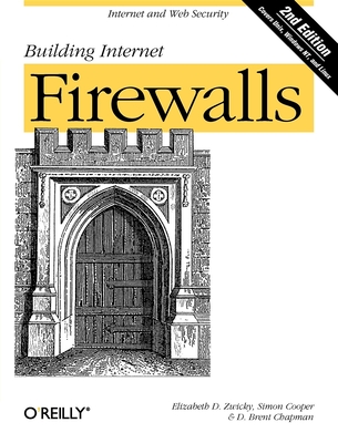 Building Internet Firewalls - Zwicky, Elizabeth, and Cooper, Simon, PhD, and Chapman, D