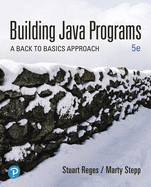 Building Java Programs: A Back to Basics Approach Plus Mylab Programming with Pearson Etext -- Access Card Package - Reges, Stuart, and Stepp, Marty