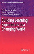 Building Learning Experiences in a Changing World