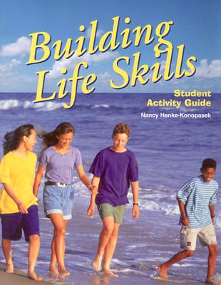 Building Life Skills: Student Activity Guide - Liddell, Louise A., CFCS