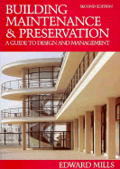 Building Maintenance and Preservation 2nd Edition: A Guide to Design and Management