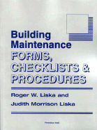 Building Maintenance Forms, Checklists and Procedures