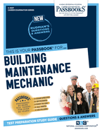 Building Maintenance Mechanic (C-4637): Passbooks Study Guide Volume 4637