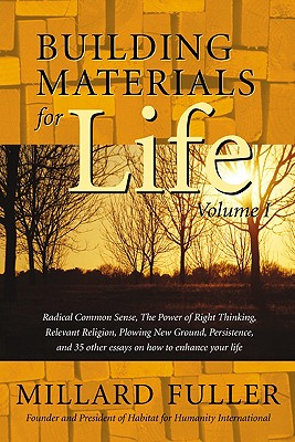 Building Materials for Life, Volume I - Fuller, Millard