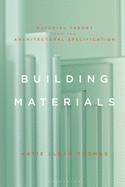 Building Materials: Material Theory and the Architectural Specification