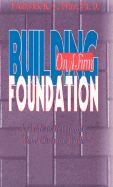 Building on a Firm Foundation - Price, Frederick K C