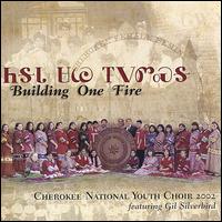 Building One Fire - Cherokee National Youth Choir