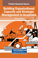 Building Organizational Capacity and Strategic Management in Academia