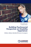 Building Psychosocial Perspective on Disability Experience