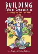 Building School Communities: Strategies for Leaders