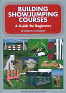 Building Showjumping Courses: A Guide for Beginners