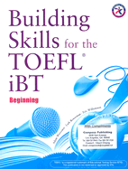 Building Skills for the TOEFL iBT: Beginning