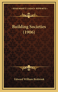 Building Societies (1906)