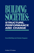Building Societies: Structure, Performance and Change