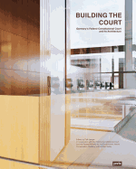 Building the Court: Germany's Federal Constitutional Court and its Architecture