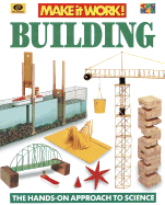 Building: The Hands-On Approach to Science